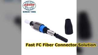 Fast FC Fiber Optic Connector Easy Field Assembly Solution